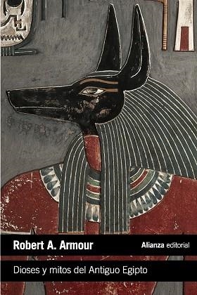 DIOSES Y MITOS DEL ANTIGUO EGIPTO | 9788420683287 | ARMOUR, ROBERT A. | Llibreria Online de Banyoles | Comprar llibres en català i castellà online