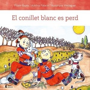 EL CONILLET BLANC ES PERD | 9788497667654 | PALACÍN PEGUERA, ADELINA/BAYÉS LUNA, PILARÍN/VERDAGUER DODAS, ASSUMPTA | Llibreria L'Altell - Llibreria Online de Banyoles | Comprar llibres en català i castellà online - Llibreria de Girona