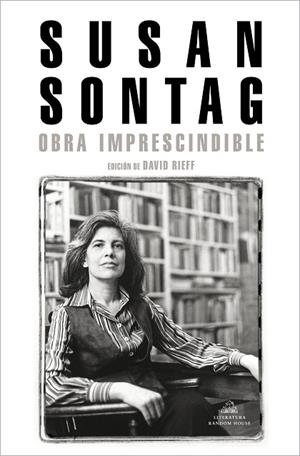 OBRA IMPRESCINDIBLE | 9788439736400 | SONTAG, SUSAN | Llibreria Online de Banyoles | Comprar llibres en català i castellà online