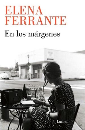EN LOS MÁRGENES | 9788426410887 | FERRANTE, ELENA | Llibreria L'Altell - Llibreria Online de Banyoles | Comprar llibres en català i castellà online - Llibreria de Girona