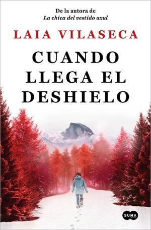CUANDO LLEGA EL DESHIELO | 9788491296966 | VILASECA, LAIA | Llibreria Online de Banyoles | Comprar llibres en català i castellà online