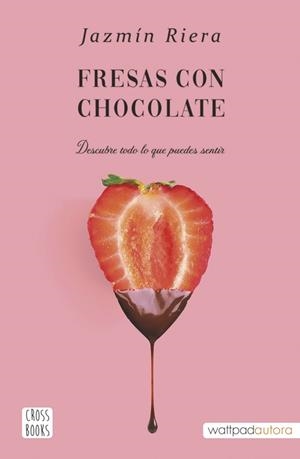 FRESAS CON CHOCOLATE | 9788408251002 | RIERA, JAZMÍN | Llibreria Online de Banyoles | Comprar llibres en català i castellà online