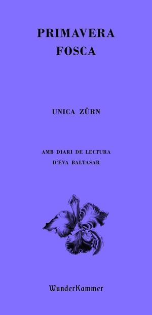 PRIMAVERA FOSCA | 9788412401042 | ZÜRN, UNICA | Llibreria Online de Banyoles | Comprar llibres en català i castellà online