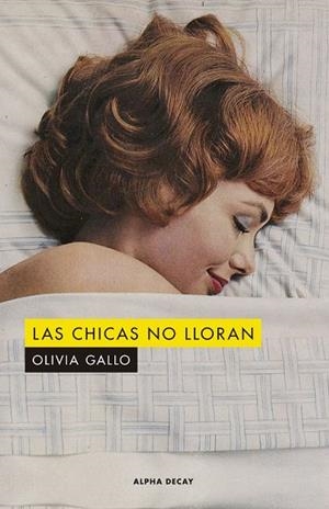 CHICAS NO LLORAN, LAS | 9788412478716 | GALLO, OLIVIA | Llibreria Online de Banyoles | Comprar llibres en català i castellà online