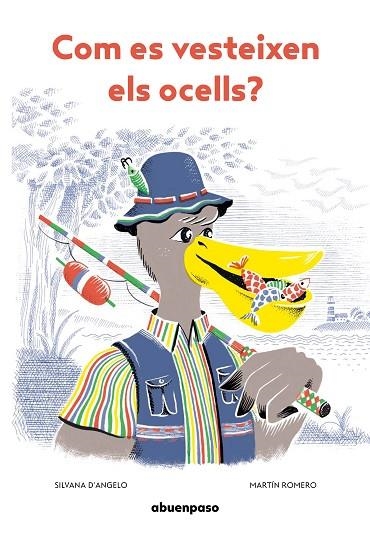 COM ES VESTEIXEN ELS OCELLS? | 9788417555696 | D'ANGELO, SILVANA | Llibreria L'Altell - Llibreria Online de Banyoles | Comprar llibres en català i castellà online - Llibreria de Girona