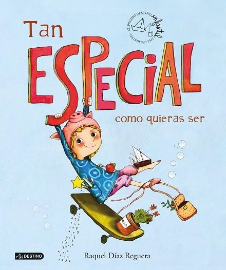 TAN ESPECIAL COMO QUIERAS SER | 9788408253099 | DÍAZ REGUERA, RAQUEL | Llibreria L'Altell - Llibreria Online de Banyoles | Comprar llibres en català i castellà online - Llibreria de Girona