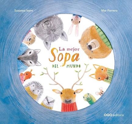 LA MEJOR SOPA DEL MUNDO | 9788498715279 | ISERN IÑIGO, SUSANNA | Llibreria L'Altell - Llibreria Online de Banyoles | Comprar llibres en català i castellà online - Llibreria de Girona