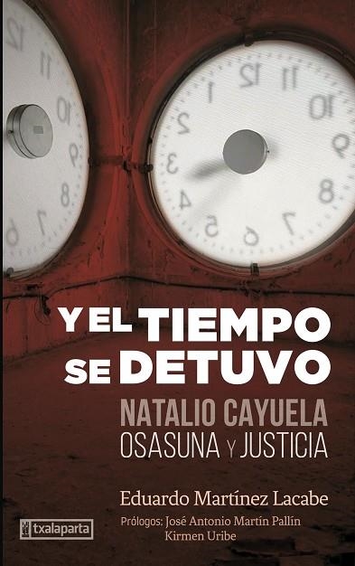 Y EL TIEMPO SE DETUVO | 9788418252709 | CHUECA INTXUSTA, JOSU/IZU BELLOSO, MIGUEL/HUARTE ALZUETA, MIKEL/MARTÍNEZ LACABE, EDUARDO/JAURRIETA Z | Llibreria L'Altell - Llibreria Online de Banyoles | Comprar llibres en català i castellà online - Llibreria de Girona