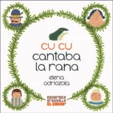 CU CU CANTABA LA RANA | 9788412247541 | ODRIOZOLA BELÁSTEGUI, ELENA | Llibreria L'Altell - Llibreria Online de Banyoles | Comprar llibres en català i castellà online - Llibreria de Girona