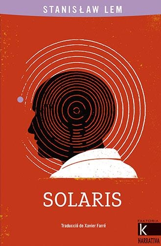 SOLARIS | 9788418558382 | LEM, STANISLAW | Llibreria L'Altell - Llibreria Online de Banyoles | Comprar llibres en català i castellà online - Llibreria de Girona