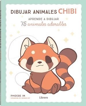 DIBUJAR ANIMALES CHIBI | 9789463597852 | IM, PHOEBE | Llibreria L'Altell - Llibreria Online de Banyoles | Comprar llibres en català i castellà online - Llibreria de Girona