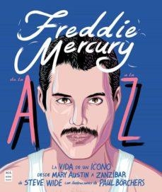 FREDDIE MERCURY DE LA A A LA Z | 9788418703270 | WIDE, STEVE | Llibreria L'Altell - Llibreria Online de Banyoles | Comprar llibres en català i castellà online - Llibreria de Girona
