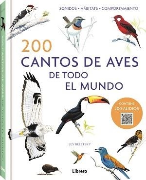 200 CANTOS DE AVES DE TODO EL MUNDO | 9789463597760 | BELETSY, LES | Llibreria L'Altell - Llibreria Online de Banyoles | Comprar llibres en català i castellà online - Llibreria de Girona