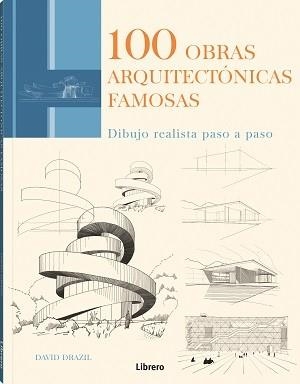 100 OBRAS ARQUITECTONICAS FAMOSAS | 9789463597937 | DRAZIL, DAVID | Llibreria L'Altell - Llibreria Online de Banyoles | Comprar llibres en català i castellà online - Llibreria de Girona