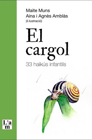 EL CARGOL | 9788412392364 | MUNS, MAITE | Llibreria L'Altell - Llibreria Online de Banyoles | Comprar llibres en català i castellà online - Llibreria de Girona