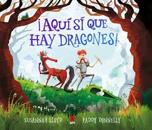¡AQUÍ SÍ QUE HAY DRAGONES! | 9788413922386 | LLOYD, SUSANNAH | Llibreria L'Altell - Llibreria Online de Banyoles | Comprar llibres en català i castellà online - Llibreria de Girona