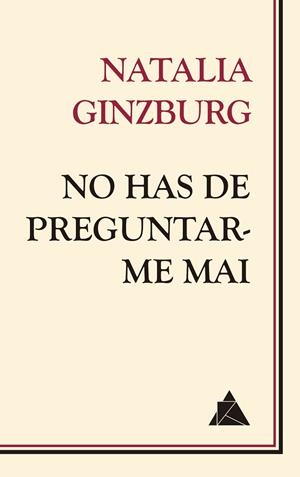 NO HAS DE PREGUNTAR-ME MAI | 9788418217210 | GINZBURG, NATALIA | Llibreria Online de Banyoles | Comprar llibres en català i castellà online