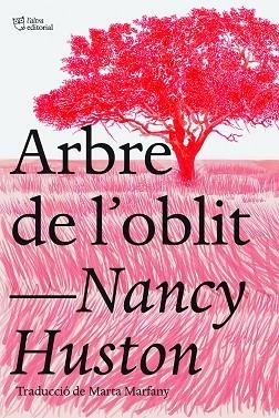 ARBRE DE L'OBLIT | 9788412438239 | HUSTON, NANCY | Llibreria L'Altell - Llibreria Online de Banyoles | Comprar llibres en català i castellà online - Llibreria de Girona