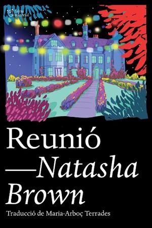 REUNIÓ | 9788412438246 | BROWN, NATASHA | Llibreria L'Altell - Llibreria Online de Banyoles | Comprar llibres en català i castellà online - Llibreria de Girona