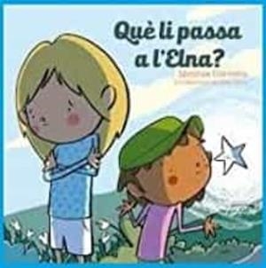 QUE LI PASSA A L ELNA? | 9788494915024 | MONTSE CERVERA | Llibreria Online de Banyoles | Comprar llibres en català i castellà online