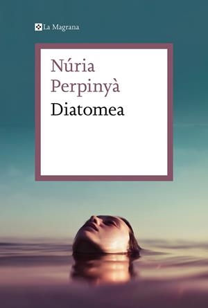 DIATOMEA | 9788419013019 | PERPINYÀ, NÚRIA | Llibreria Online de Banyoles | Comprar llibres en català i castellà online