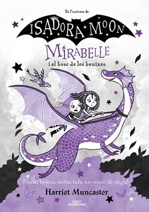 MIRABELLE I EL BOSC DE LES BRUIXES (MIRABELLE 4) | 9788420459530 | MUNCASTER, HARRIET | Llibreria L'Altell - Llibreria Online de Banyoles | Comprar llibres en català i castellà online - Llibreria de Girona