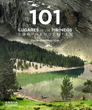 101 LUGARES DE LOS PIRINEOS SORPRENDENTES | 9788491584490 | MARTÍNEZ I EDO, XAVIER | Llibreria Online de Banyoles | Comprar llibres en català i castellà online