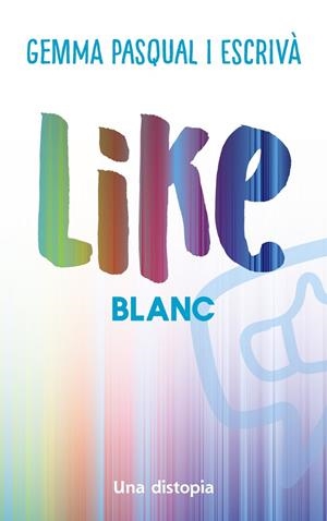 LIKE. BLANC | 9788448951740 | PASQUAL I ESCRIVÀ, GEMMA | Llibreria Online de Banyoles | Comprar llibres en català i castellà online