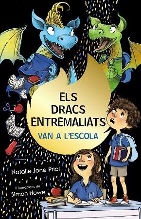 ELS DRACS ENTREMALIATS, 2. ELS DRACS ENTREMALIATS VAN A L'ESCOLA | 9788413490892 | PRIOR, NATALIE JANE | Llibreria L'Altell - Llibreria Online de Banyoles | Comprar llibres en català i castellà online - Llibreria de Girona