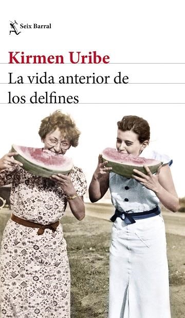 LA VIDA ANTERIOR DE LOS DELFINES | 9788432239816 | URIBE, KIRMEN | Llibreria L'Altell - Llibreria Online de Banyoles | Comprar llibres en català i castellà online - Llibreria de Girona