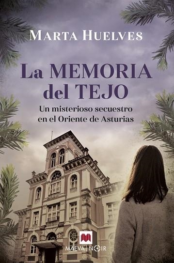 LA MEMORIA DEL TEJO | 9788418184895 | HUELVES, MARTA | Llibreria L'Altell - Llibreria Online de Banyoles | Comprar llibres en català i castellà online - Llibreria de Girona