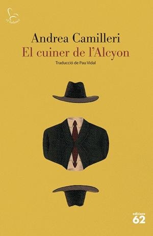 EL CUINER DE L'ALCYON | 9788429780086 | CAMILLERI, ANDREA | Llibreria Online de Banyoles | Comprar llibres en català i castellà online
