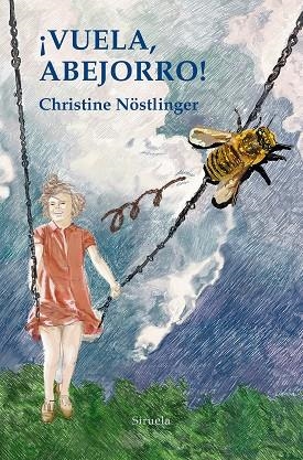¡VUELA ABEJORRO! | 9788418859724 | NÖSTLINGER, CHRISTINE | Llibreria L'Altell - Llibreria Online de Banyoles | Comprar llibres en català i castellà online - Llibreria de Girona