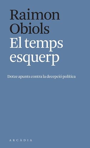 TEMPS ESQUERP, EL | 9788412471700 | OBIOLS, RAIMON | Llibreria Online de Banyoles | Comprar llibres en català i castellà online
