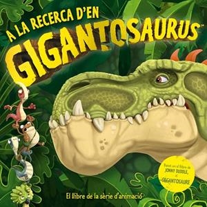 A LA RECERCA D'EN GIGANTOSAURUS | 9788417207625 | GROUP STUDIOS, CYBER | Llibreria L'Altell - Llibreria Online de Banyoles | Comprar llibres en català i castellà online - Llibreria de Girona