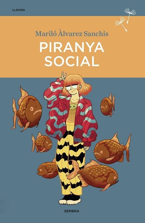 PIRANYA SOCIAL | 9788416698745 | ÀLVAREZ SANCHIS, MARILÓ | Llibreria L'Altell - Llibreria Online de Banyoles | Comprar llibres en català i castellà online - Llibreria de Girona