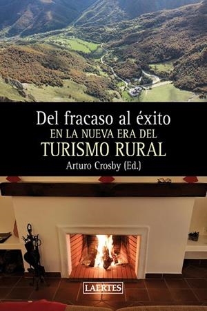 DEL FRACASO AL ÉXITO EL NA NUEVA ERA DEL TURISMO RURAL | 9788418292613 | VARIOS AUTORES | Llibreria Online de Banyoles | Comprar llibres en català i castellà online