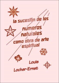 SUCESIÓN DE LOS NÚMEROS NATURALES COMO OBRA DE ARTE ESPIRITUAL, LA | n0048 | LOCHER-ERNST, LOUIS | Llibreria L'Altell - Llibreria Online de Banyoles | Comprar llibres en català i castellà online - Llibreria de Girona