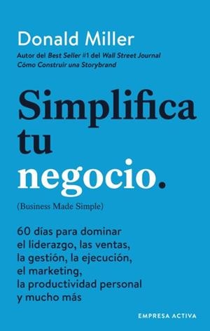 SIMPLIFICA TU NEGOCIO | 9788416997541 | MILLER, DONALD | Llibreria L'Altell - Llibreria Online de Banyoles | Comprar llibres en català i castellà online - Llibreria de Girona