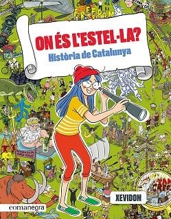 ON ÉS L'ESTEL·LA? HISTÒRIA DE CATALUNYA | 9788418857553 | XEVIDOM | Llibreria L'Altell - Llibreria Online de Banyoles | Comprar llibres en català i castellà online - Llibreria de Girona