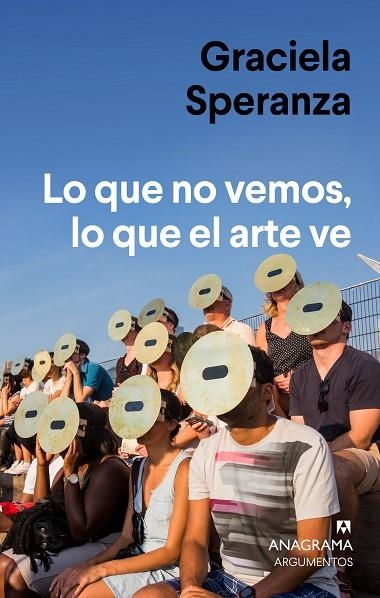 LO QUE NO VEMOS, LO QUE EL ARTE VE | 9788433964861 | SPERANZA, GRACIELA | Llibreria L'Altell - Llibreria Online de Banyoles | Comprar llibres en català i castellà online - Llibreria de Girona