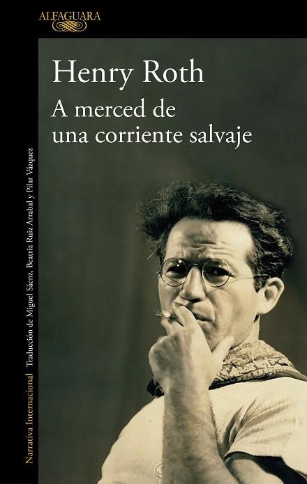 A MERCED DE UNA CORRIENTE SALVAJE | 9788420439693 | ROTH, HENRY | Llibreria L'Altell - Llibreria Online de Banyoles | Comprar llibres en català i castellà online - Llibreria de Girona