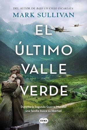 EL ÚLTIMO VALLE VERDE | 9788491296461 | SULLIVAN, MARK | Llibreria Online de Banyoles | Comprar llibres en català i castellà online