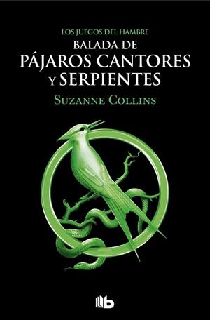 BALADA DE PÁJAROS CANTORES Y SERPIENTES (LOS JUEGOS DEL HAMBRE) | 9788413144887 | COLLINS, SUZANNE | Llibreria Online de Banyoles | Comprar llibres en català i castellà online