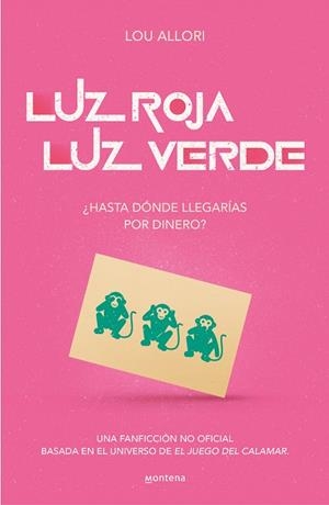 LUZ ROJA, LUZ VERDE. EL JUEGO DEL CALAMAR. UNA NOVELA NO OFICIAL | 9788419085481 | ALLORI, LOU | Llibreria Online de Banyoles | Comprar llibres en català i castellà online