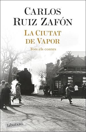CIUTAT DE VAPOR, LA | 9788418572883 | RUIZ ZAFÓN, CARLOS | Llibreria Online de Banyoles | Comprar llibres en català i castellà online