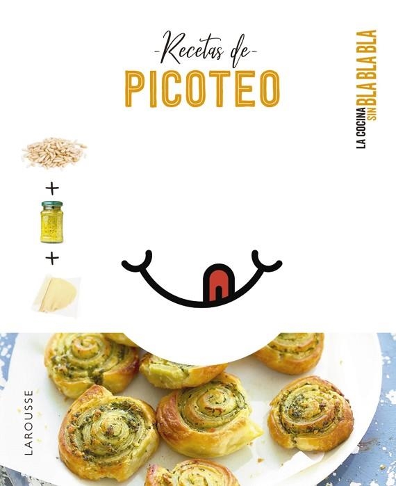 COCINA SIN BLA BLA BLA. RECETAS DE PICOTEO | 9788418882692 | ÉDITIONS LAROUSSE | Llibreria L'Altell - Llibreria Online de Banyoles | Comprar llibres en català i castellà online - Llibreria de Girona