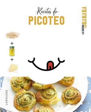 COCINA SIN BLA BLA BLA. RECETAS DE PICOTEO | 9788418882692 | ÉDITIONS LAROUSSE | Llibreria Online de Banyoles | Comprar llibres en català i castellà online