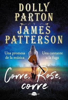 CORRE, ROSE, CORRE | 9788418945205 | PARTON, DOLLY/PATTERSON, JAMES | Llibreria Online de Banyoles | Comprar llibres en català i castellà online