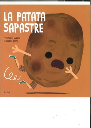 LA PATATA SAPASTRE | 9788447946488 | VIVIM DEL CUENTU | Llibreria Online de Banyoles | Comprar llibres en català i castellà online